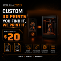 Good Call Prints custom 3D print request: send a photo or link, get it printed, starting at $20